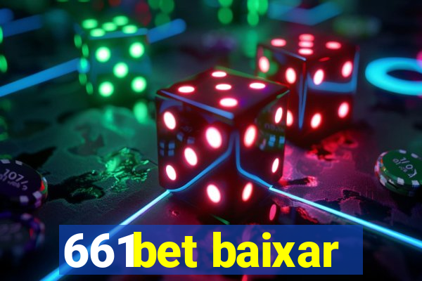 661bet baixar
